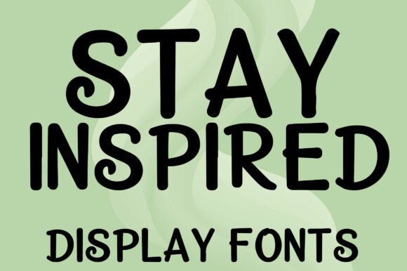Stay Inspired: The Friendly Font for Authentic Branding
